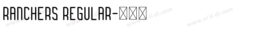 Ranchers Regular字体转换